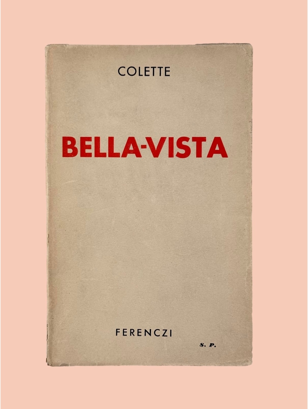 Colette Bella-Vista 1937 Ferenczi Signed for George Lecomte Académie Française